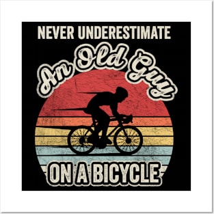 Never Underestimate An Old Guy On A Bicycle Funny Cycling Vintage Biker Cyclist Dad Gift Biker Gift Retro Bike Posters and Art